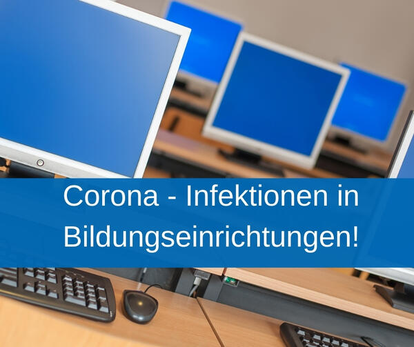 Bild vergr&ouml;&szlig;ern: Infektionen in Bildungseinrichtungen