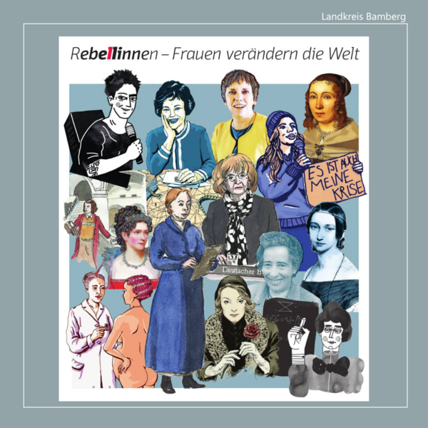Bild vergr&ouml;&szlig;ern: Rebellinnen. Frauen verändern die Welt.