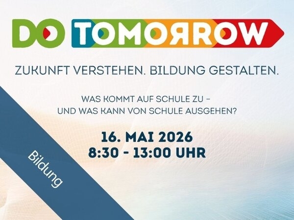 Bild vergr&ouml;&szlig;ern: Zukunft verstehen. Bildung gestalten: Veranstaltung Do Tomorrow