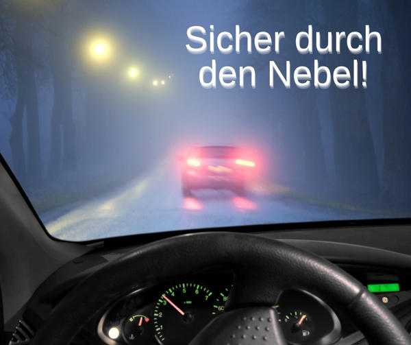 Bild vergr&ouml;&szlig;ern: Sicher durch die Nebelsuppe