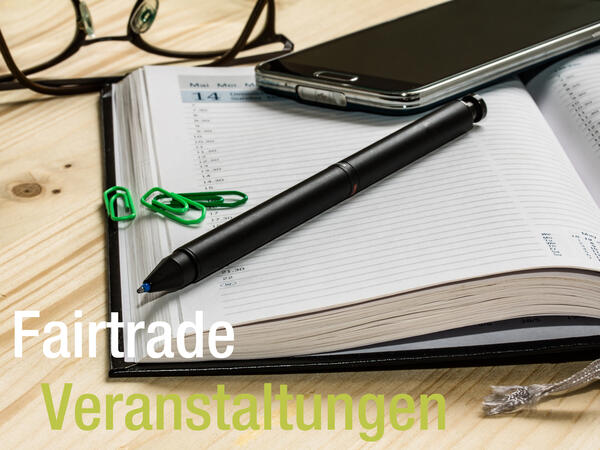 Bild vergr&ouml;&szlig;ern: Fairtrade Veranstaltungen