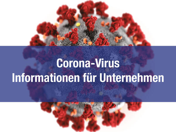 Corona-Virus Infos Unternehmen